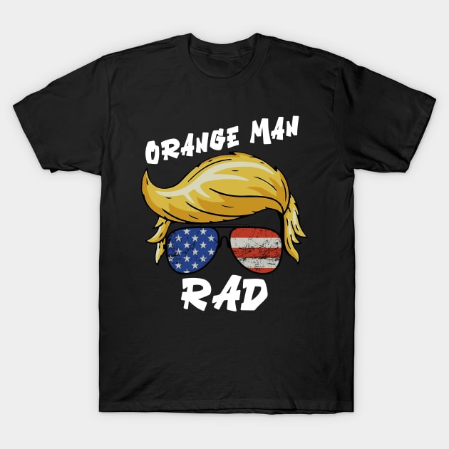 Orange Man for President T-Shirt by GreenGuyTeesStore